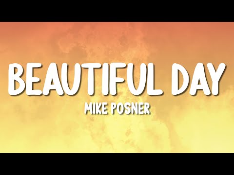 Mike Posner - Beautiful Day (Lyrics)