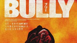 Kanye West - Beauty and the Beast (Album: Bully)