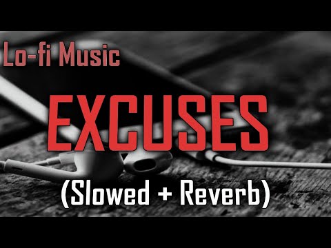 Slowed and Reverb - Kehdi hundi si x EXCUSES m (Trailer)