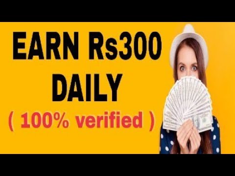 Earn 300rs daily from this genuine website (2020) | Money making website [ 100% verified ]