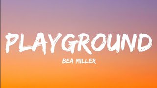 Bea Miller- Playground (Lyrics Video)