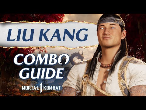 Liu Kang Combo Guide – Mortal Kombat 1