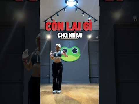 CÒN LẠI GÌ CHO NHAU | Trang Ex Dance Fitness ☎️ 0919460340 Đăng ký các lớp học nhà Ex tại Hà Nội