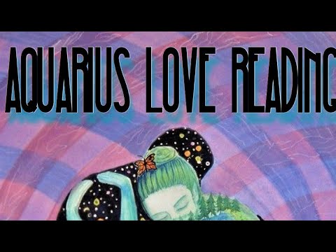 AQUARIUS LOVE READING