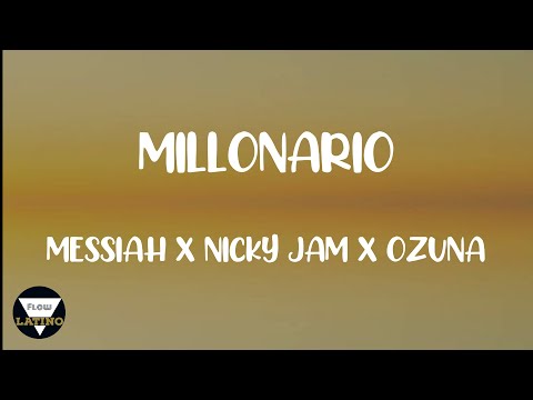 Millonario REMIX - Messiah x Nicky Jam x Ozuna LETRA