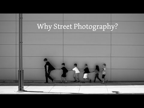 Why Street Photography?