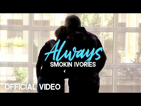 Always - Smokin’ Ivories | A Song Dedicated To My Mother In Law - I Hate You Cancer