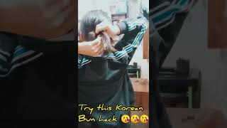 Try this korean hair bun hack#shorts#ytshorts#hairbunhack#messi 🥰🥰🥰