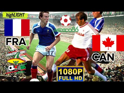 FRANCE  vs CANADA 1-0 / WORLD CUP 1986 MEXICO / Full HD 1080p.