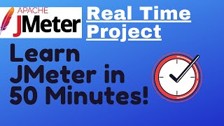 JMeter tutorial 27 - JMeter Real Time Project | Learn JMeter in 50 Minutes!