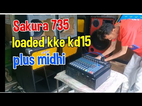 the power of Sakura 735. loaded kd 15 700w rms.