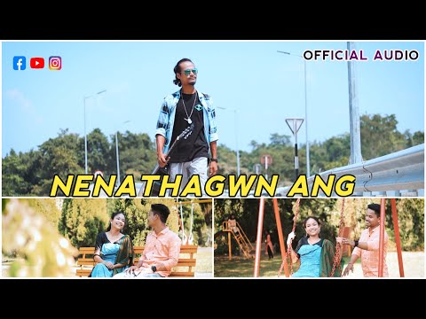 OFFICIAL AUDIO | NENATHAGWN ANG x Singer Kamal Gayary @himangsubaroofficial3494