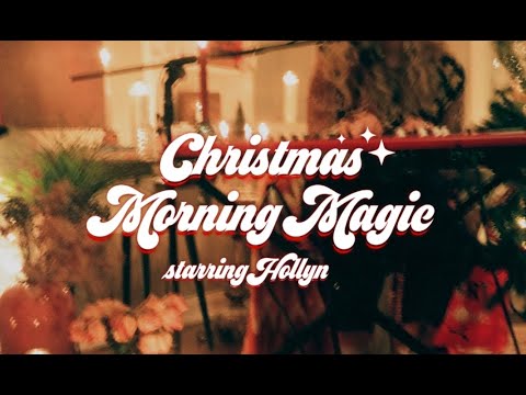 Christmas Morning Magic | A Christmas Carol Compilation with Hollyn