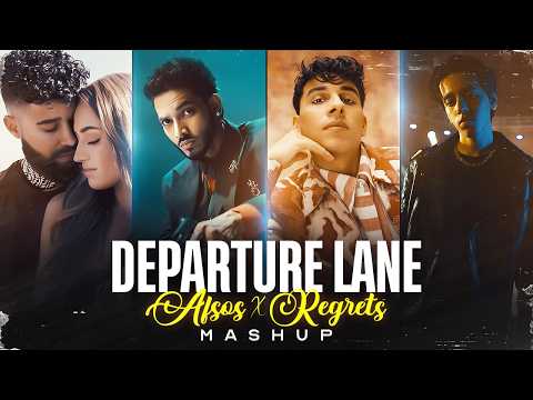 Departure Lane X Afsos X Regrets - Talha Anjum Ft. Anuv Jain & AP Dhillon | DJ Sumit Vimal