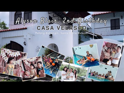 Alyson Blair, 2nd Birthday | Casa Velasco | Santa Maria Bulacan | Private Pool