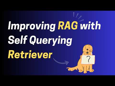 Improving your RAG system with Self Querying Retrieval