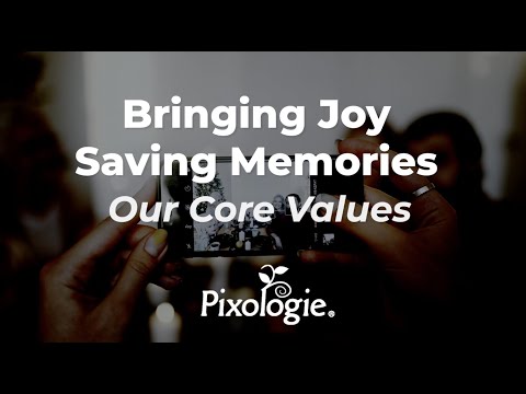 Bringing Joy Preserving Memories (Our Core Values at Pixologie)