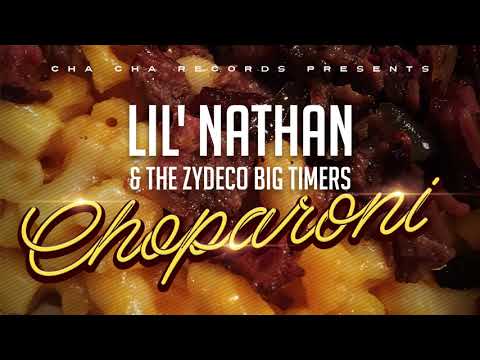 Choparoni-Lil' Nathan & The Zydeco Big Timers