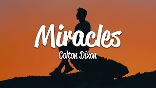 Colton Dixon - Miracles (Lyrics)