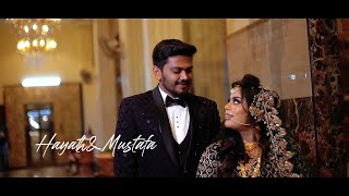 HAYATH & MUSTAFA - WEDDING FILM I HYDERABAD I