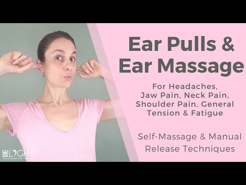 EAR MASSAGE 1: Headaches, Jaw Pain, Neck & Shoulder Pain, Tension, Fatigue/Self-Massage Techniques