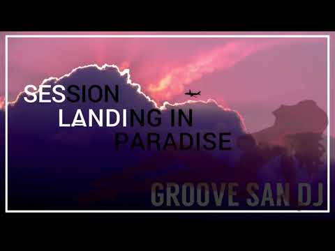 TECH HOUSE  _SESSION LANDING IN PARADISE_  PVT GROOVE SAN DJ 2017ʰᵈ