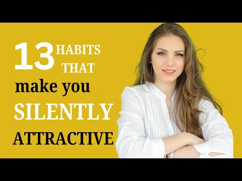 How to Be SILENTLY Attractive - 13 Socially Attractive Habits