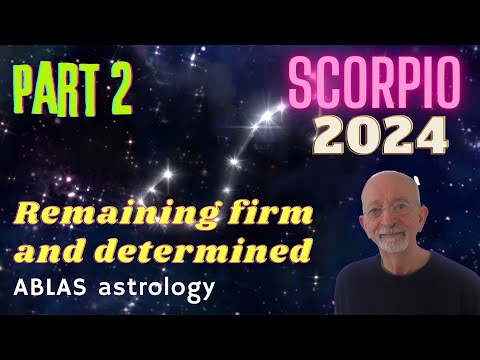 Scorpio 2024 - Part 2 - How Mars can make a lor of difference when a firm position is to be taken