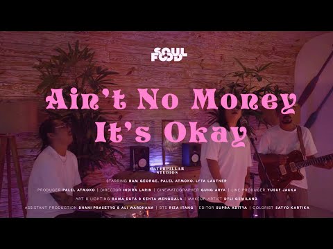 Soulfood - Ain't No Money It's Okay (Official Music Video)