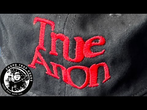 TrueAnon Merch Prototypes | Chapo Trap House