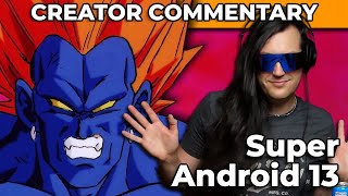 Dragonball Z Abridged Creator Commentary | Super Android 13