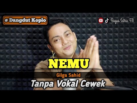 Nemu - karaoke duet tanpa vokal cewek dangdut koplo