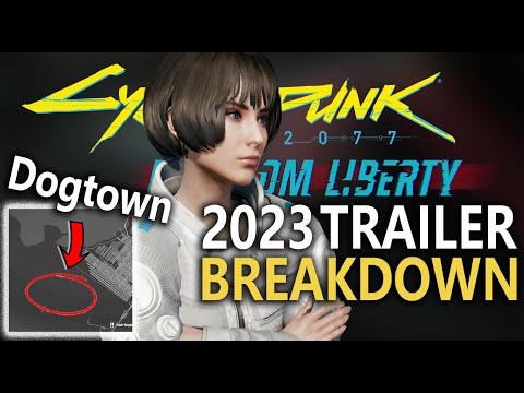 NEW Theory Cyberpunk 2077: Dogtown might be here! Phantom Liberty trailer breakdown update