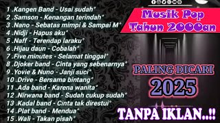 LAGU POP TAHUN 2000an PALING BANYAK DICARI 2025#Trendingmusik #pop2000an #kangenband #drive kangen