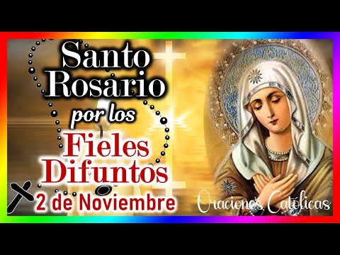 Santo Rosario por los Fieles Difuntos, Jueves 2 de Noviembre, Misterios Luminosos 🙏 El Mundo de MyG💖