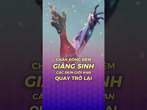 Chấn động Đêm Giáng Sinh các Skin giới hạn quay trở lại #shorts #liênquânmobile #lienquanmobile