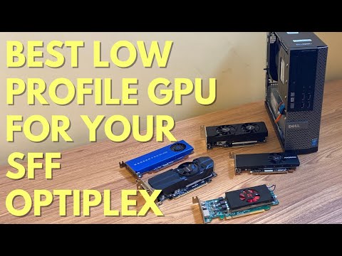 Best Low Profile GPU for a Dell Optiplex