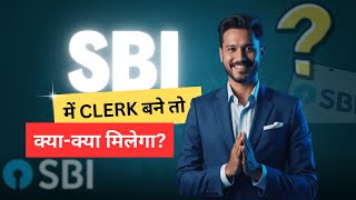 Life as an SBI Clerk - What to Expect!