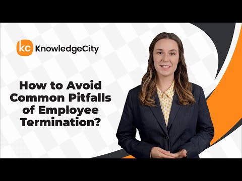 How to Avoid Common Pitfalls of Employee Termination? | KnowledgeCity