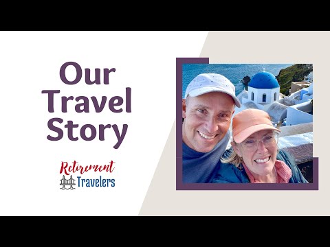 Retirement Travelers | Full-Time Retirement Travel Couple