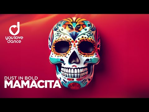 Dust In Bold - Mamacita