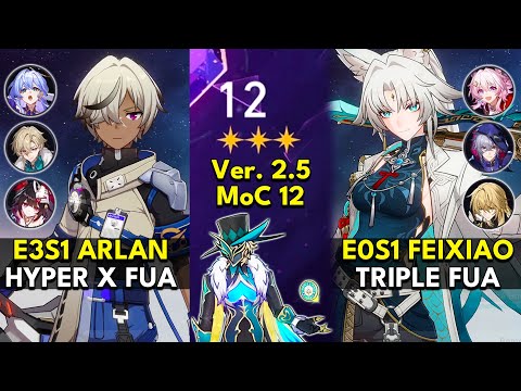 E3S1 Arlan Hyper x FUA & E0S1 Feixiao FUA | Memory of Chaos Floor 12 3 Stars | Honkai: Star Rail 2.5