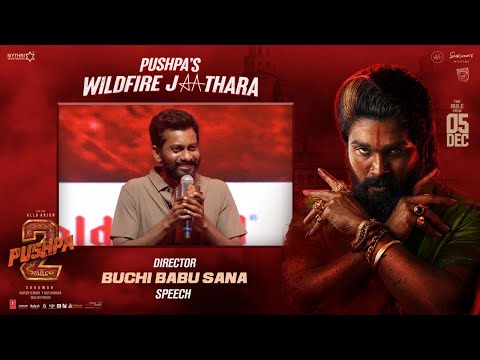 Buchi Babu Sana Speech at Pushpa's WILDFIRE JATHARA | #Pushpa2TheRule | AlluArjun |Rashmika| Sukumar