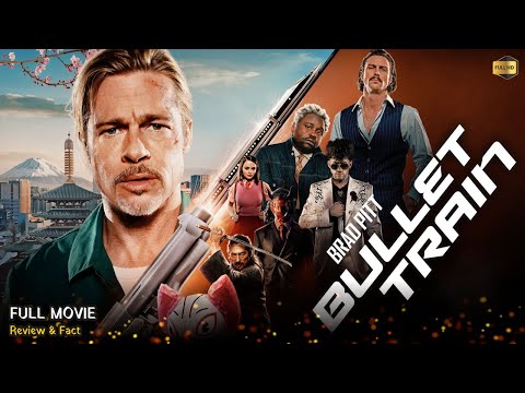 Bullet Train Full Movie In English | New Hollywood Movie | Silver Sky Movies | Review & Facts