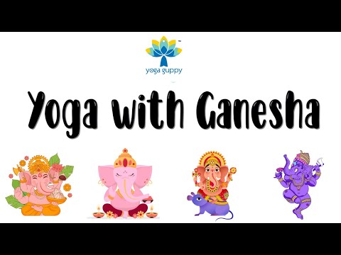 Ganesha & Yoga | Yoga Poses Celebrating Ganesha for Kids | Yoga Guppy