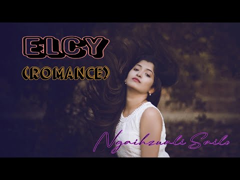 Elcy | Romance | Short Story | Ziaktu : Ngaihzuali Sailo