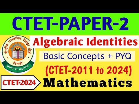 Problems based on Algebraic identities  CTET PAPER-2 Previous Year Questions | CTET Exam 2024 Paper2