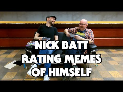 Nick Batt Rating Memes Of Himself