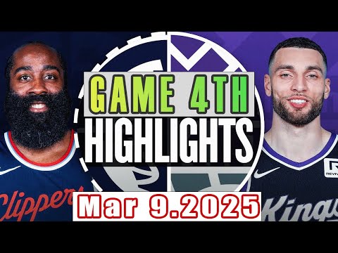 Los Angeles Clippers VS Sacramento Kings Game 4th Highlights Mar 09,2025 NBA Season 2024-25