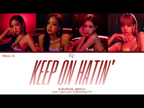 BLACKPINK - 'Keep On Hatin' AI ORIGINAL ALBUM (Color Coded Lyrics)